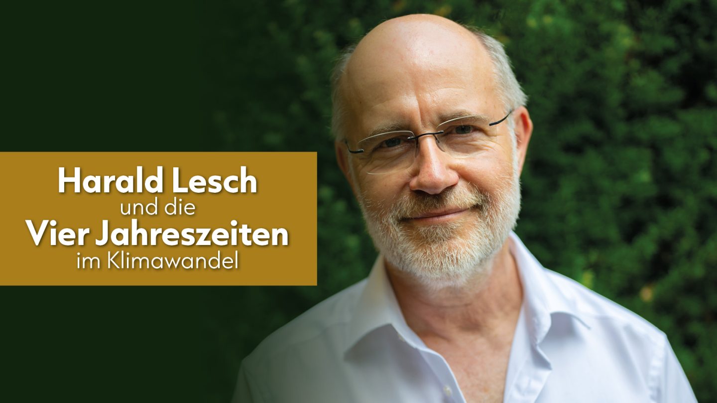 Harald-Lesch-Vier-Jahreszeiten-im-Klimawandel_1920 x 1080